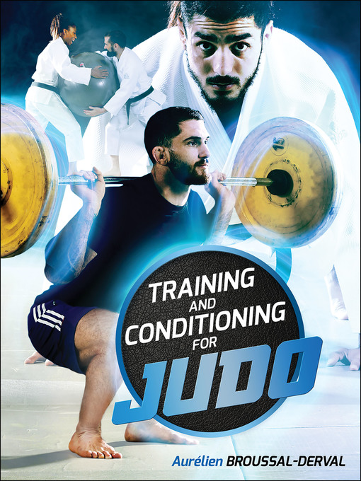 Upplýsingar um Training and Conditioning for Judo eftir Aurelien Broussal-Derval - Biðlisti
